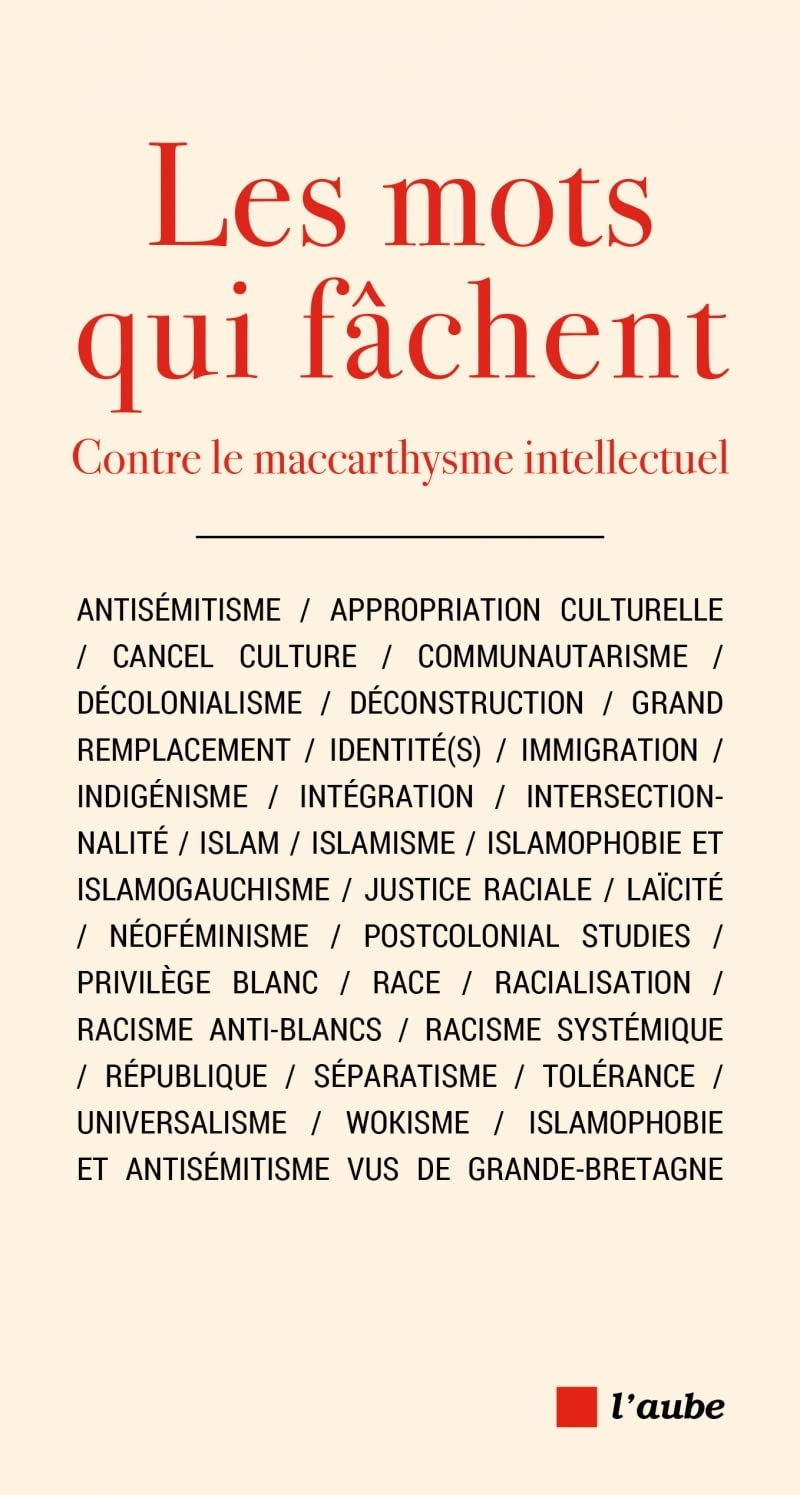 Les mots qui fâchent: Contre le maccarthysme intellectuel 9782815948661