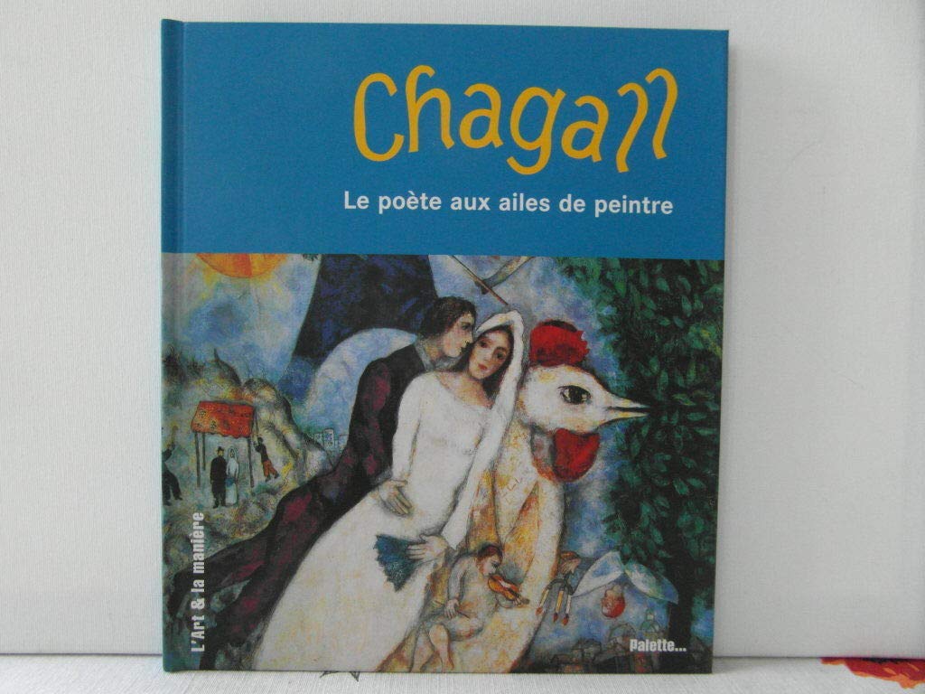 Chagall, le poète aux ailes de peintre 9782915710311