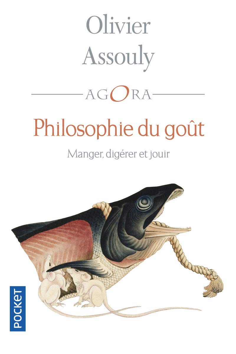 Philosophie du goût. Manger, digérer et jouir 9782266275590