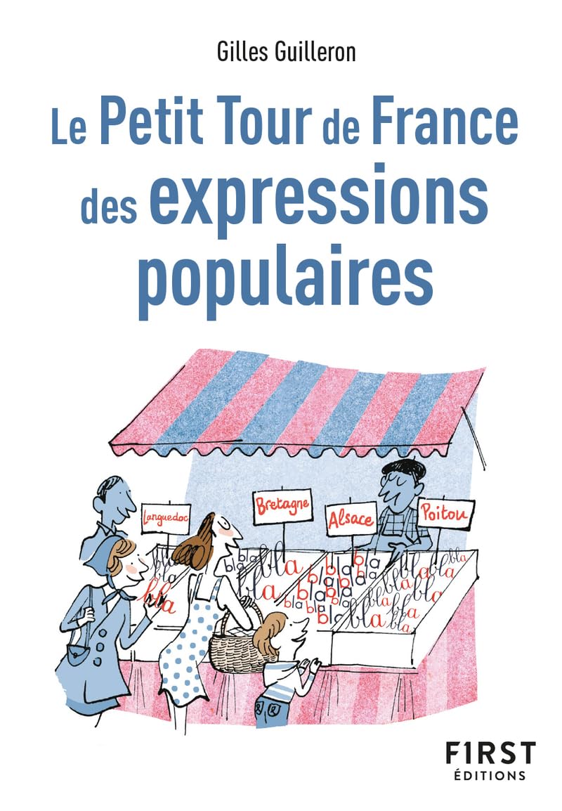 Le Petit Tour de France des expressions populaires, 2e éd 9782412094884