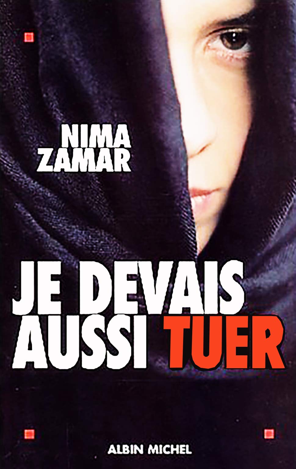 Je devais aussi tuer 9782226141866