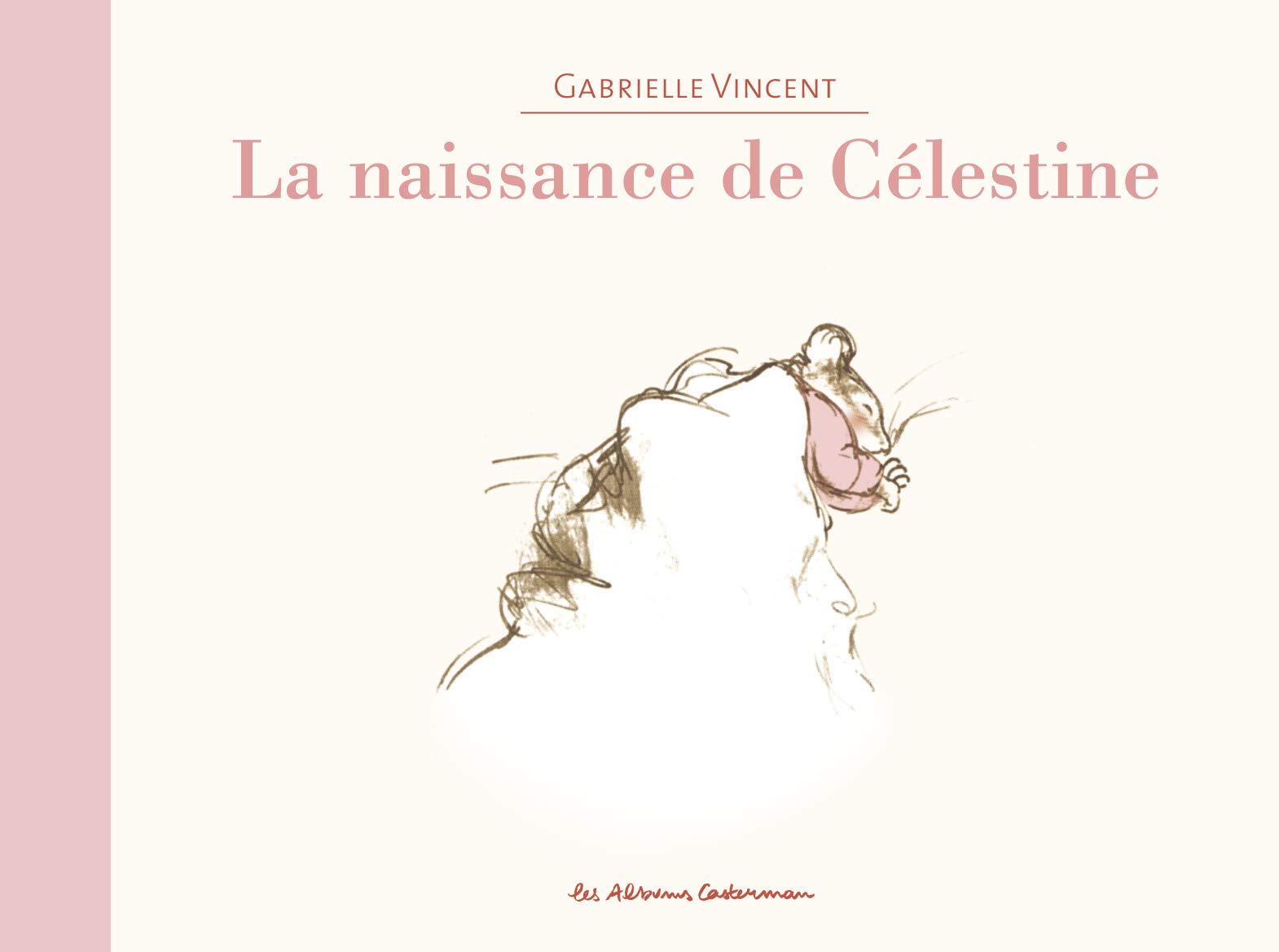 Ernest et Célestine - La naissance de Célestine: Edition cartonnée dos toilé 9782203050945