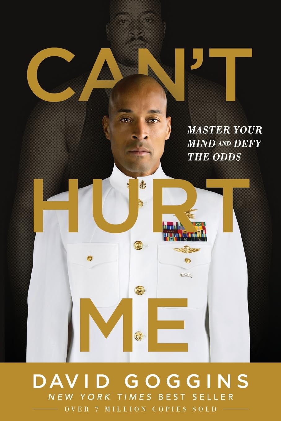 Can't Hurt Me: Master Your Mind and Defy the Odds 9781544512273