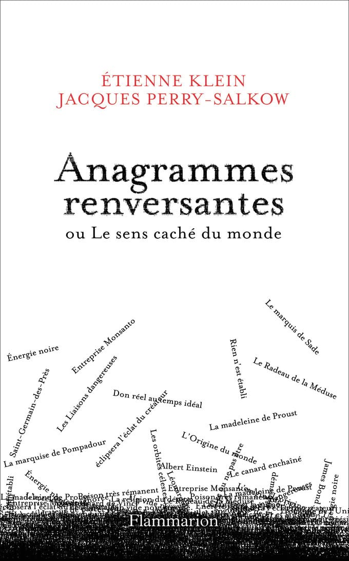 Anagrammes renversantes: ou Le sens caché du monde 9782081272217