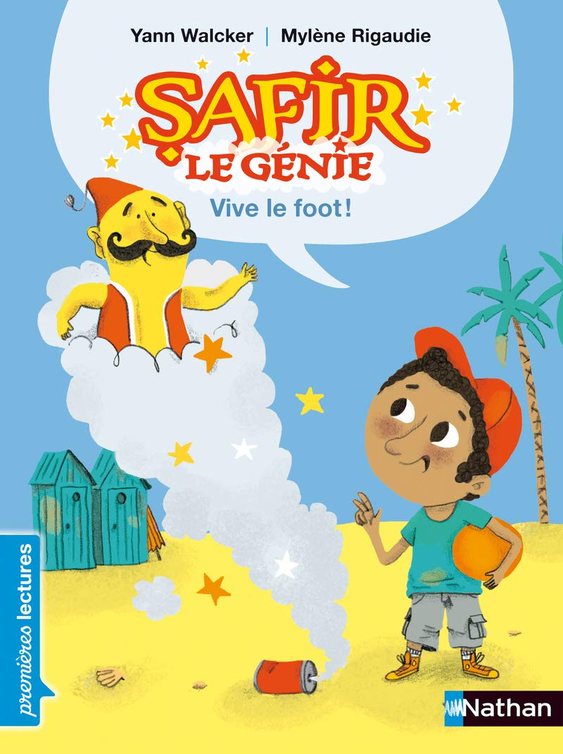 Safir le génie : Vive le foot ! - Premières Lectures CP Niveau 2 - Dès 6 ans: Niveau - Je commence à lire 9782092546963