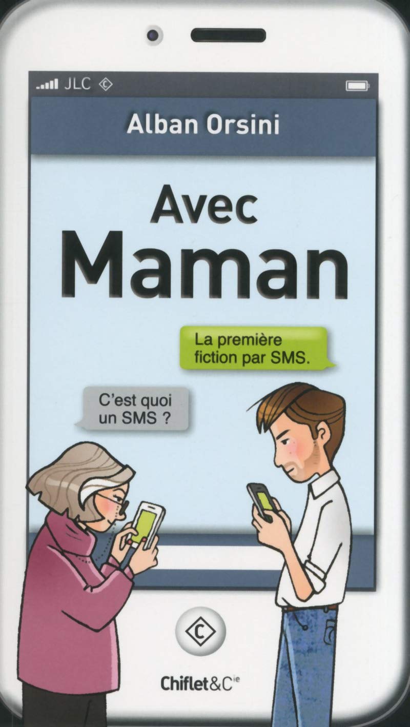 Avec Maman La première fiction par SMS 9782351642061
