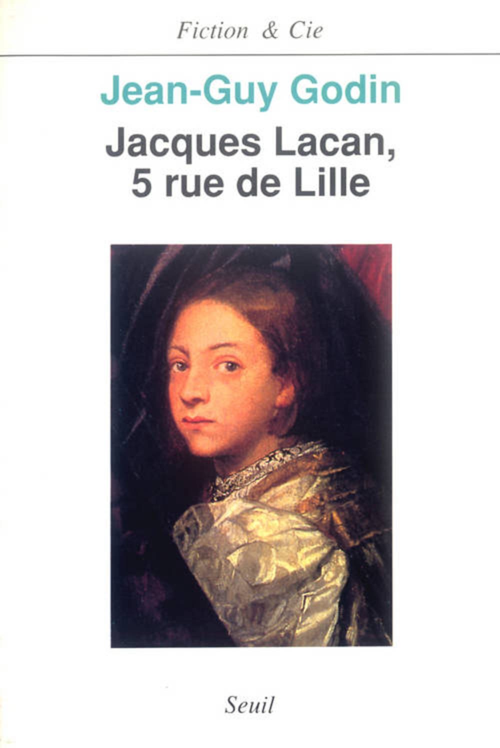 Jacques Lacan, 5 rue de Lille 9782020121606