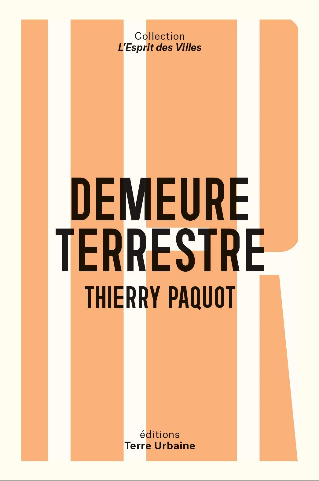 Demeure Terrestre - Enquête vagabonde sur l'habiter 9782491546014
