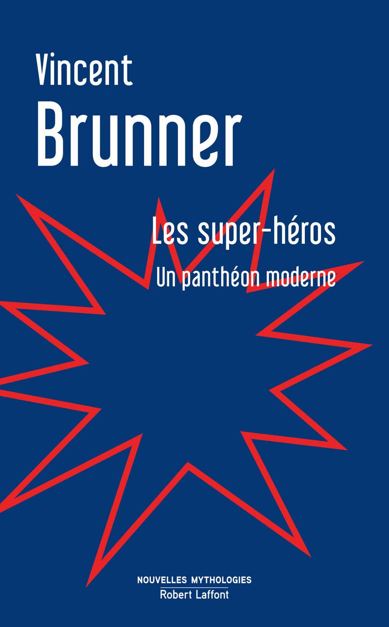 Les Super-Héros: Un panthéon moderne 9782221203194