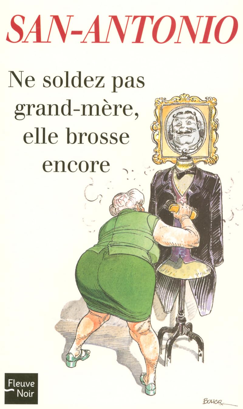 Ne soldez pas grand-mère : Elle brosse encore 9782265078420