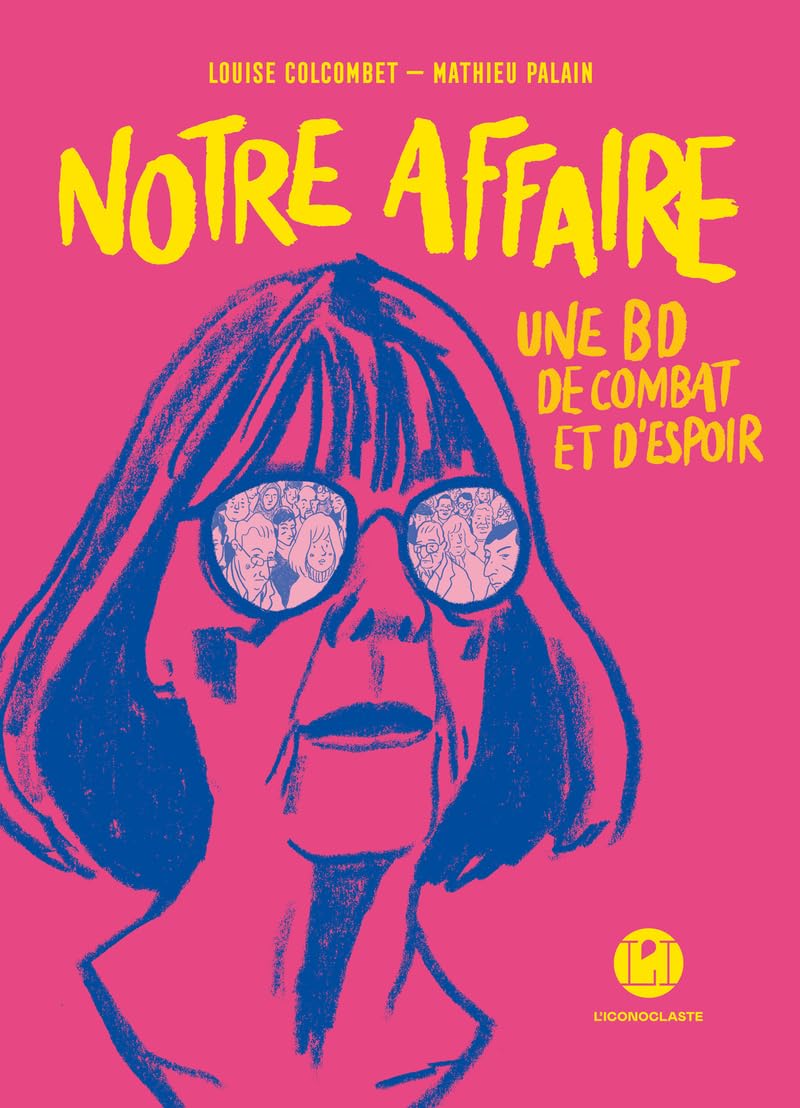 Notre affaire - Une BD de combat et d'espoir 9782378805289