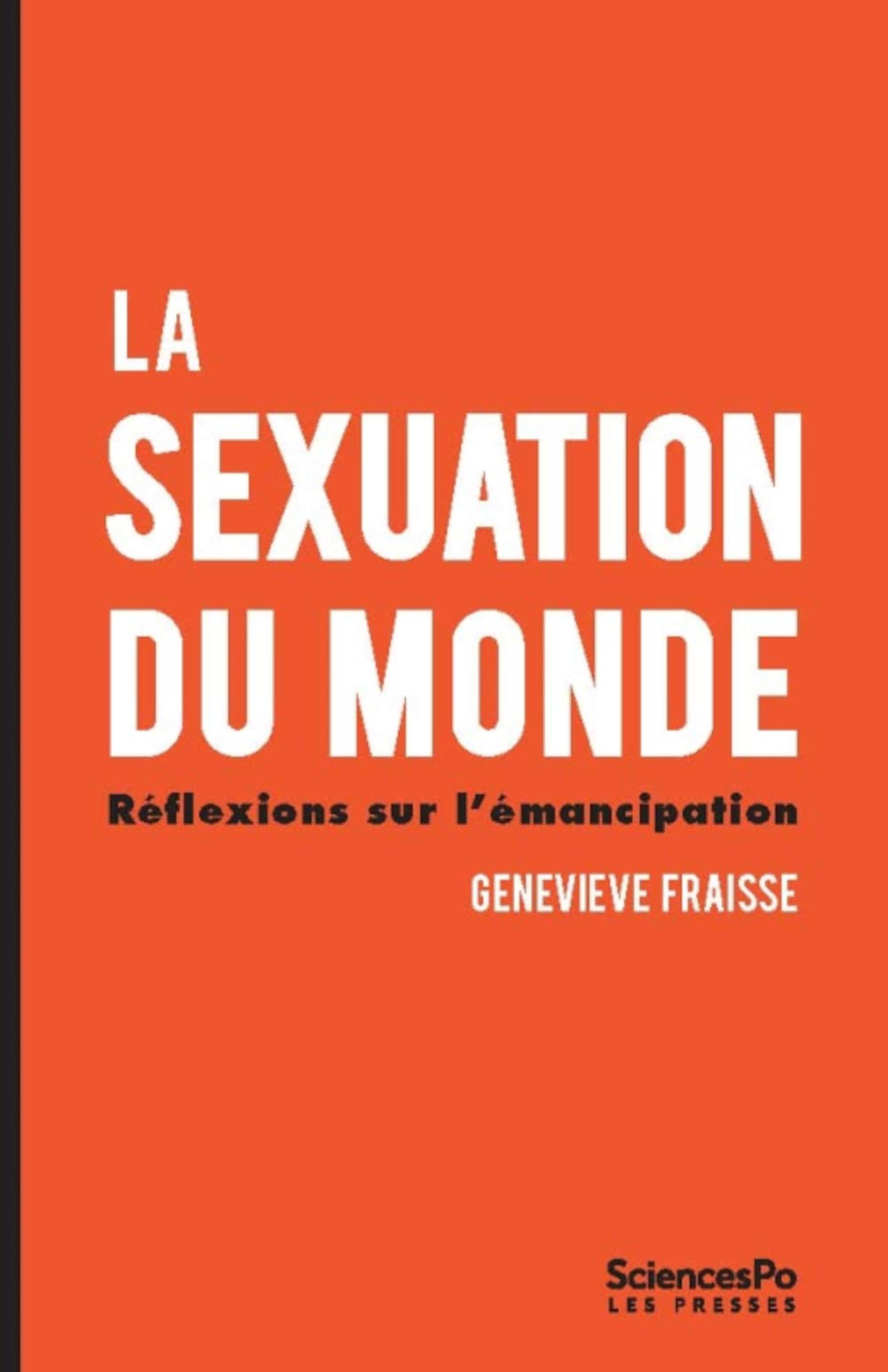 La sexuation du monde: Réflexions sur l'émancipation 9782724618556