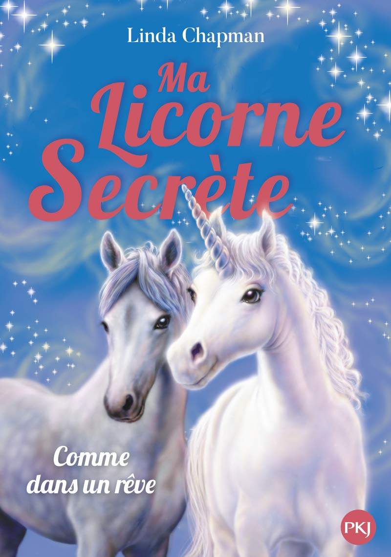 Ma licorne secrète - tome 02 : Comme dans un rêve (02) 9782266294447