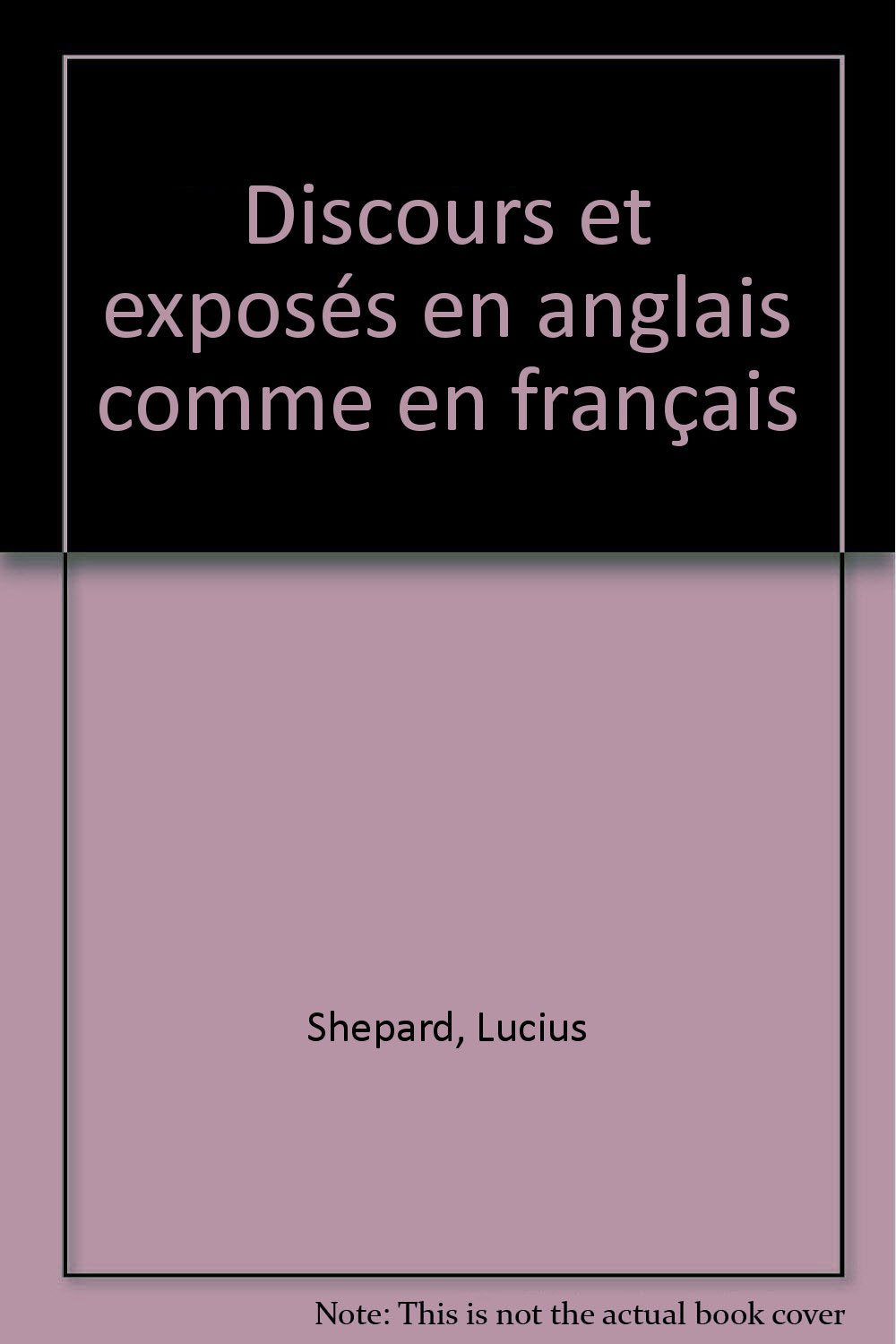 Discours Et Exposes En Anglais/Francais 9782708116344