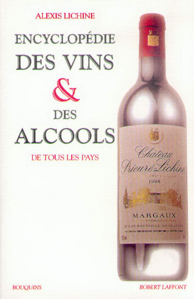 Encyclopédie des vins et des alcools de tous les pays 9782221082645