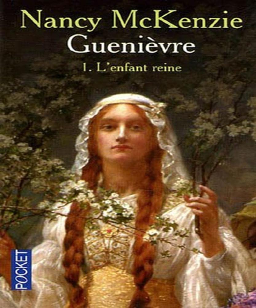 GUENIEVRE T1 L ENFANT REINE 9782266146869