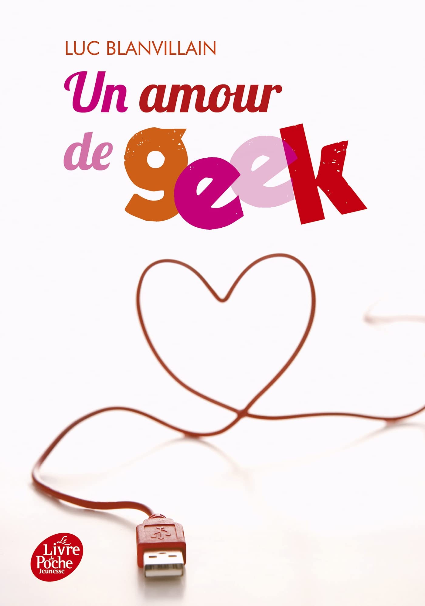 Un amour de geek 9782012202382