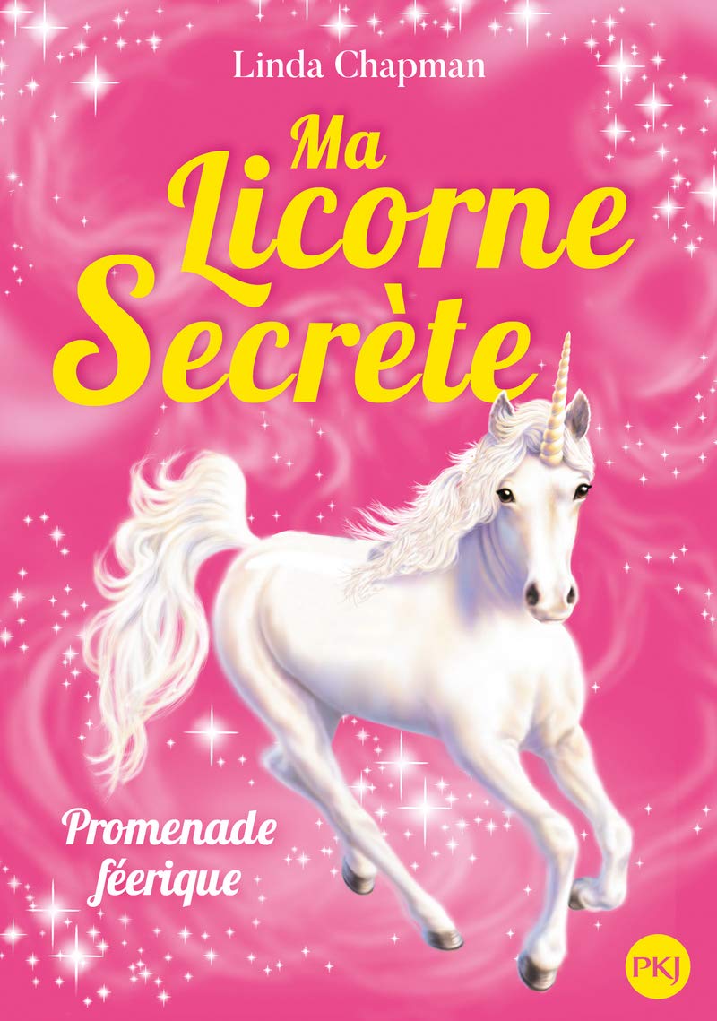 Ma licorne secrète - tome 03 : Promenade féérique (03) 9782266294454
