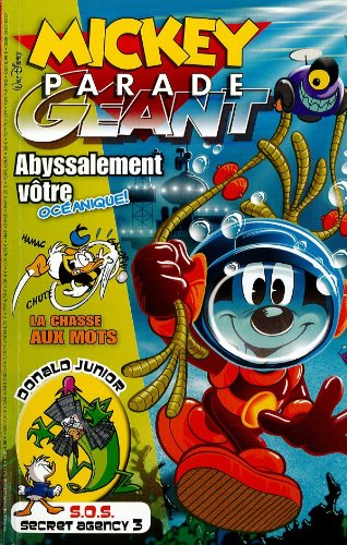 Mickey Parade Géant N°330; abyssalement votre océanique; la chasse aux mots; s.o.s. secret agency 3 