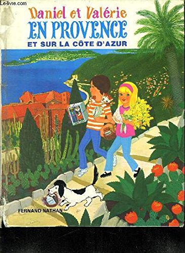 Daniel et Valérie en Provence et sur la Côte d'Azur (Collection Daniel et Valérie) 9788450024401