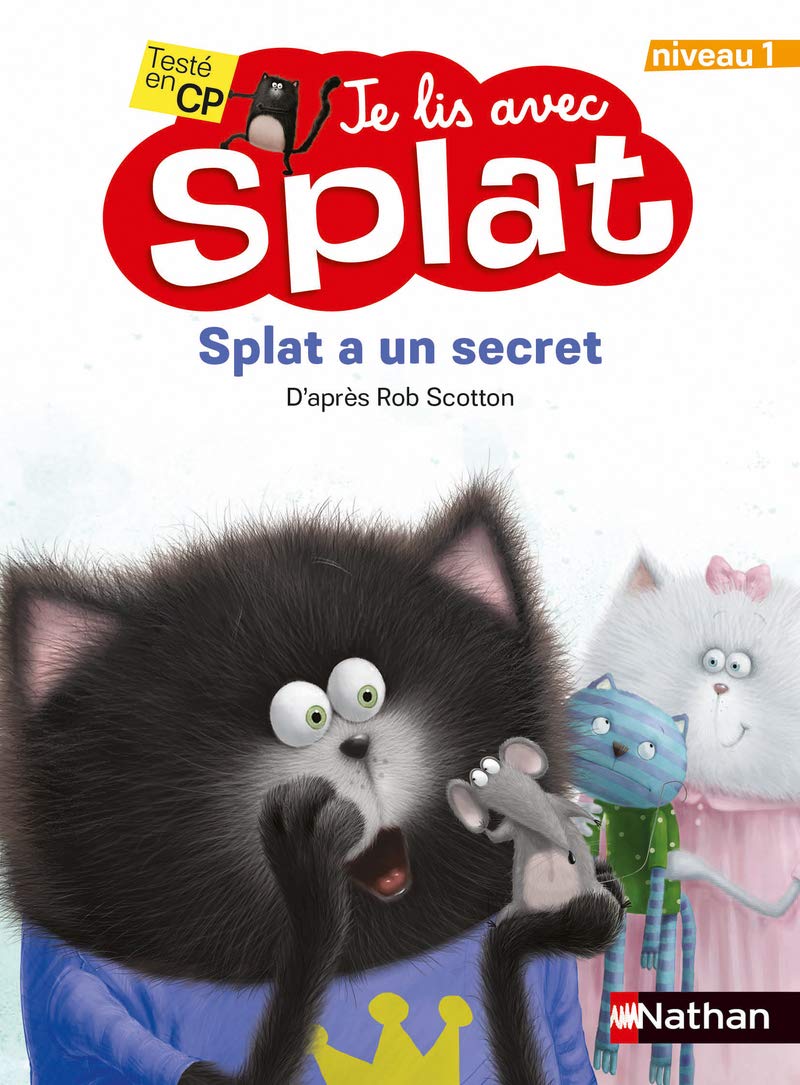 Splat a un secret - niveau 1 - Premières lectures dès 6 ans (9) 9782092594032