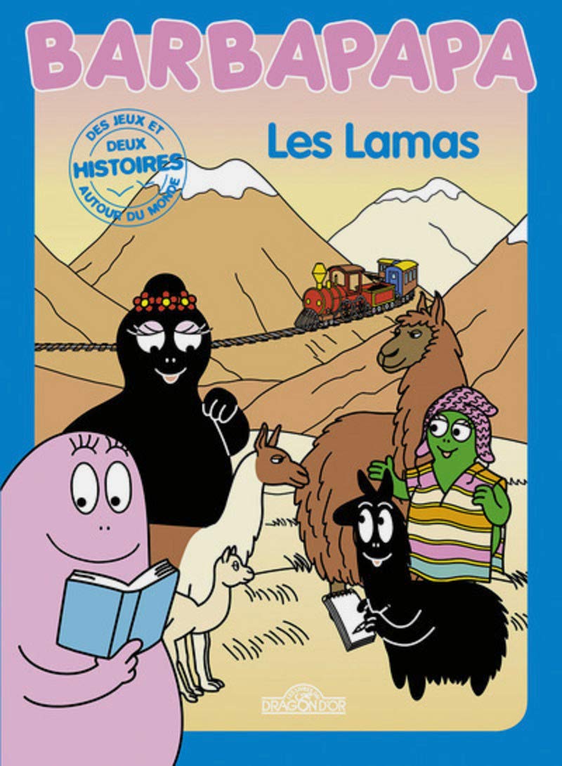 Barbapapa autour du monde - Les Lamas - Album illustré - Dès 3 ans 9782821205888