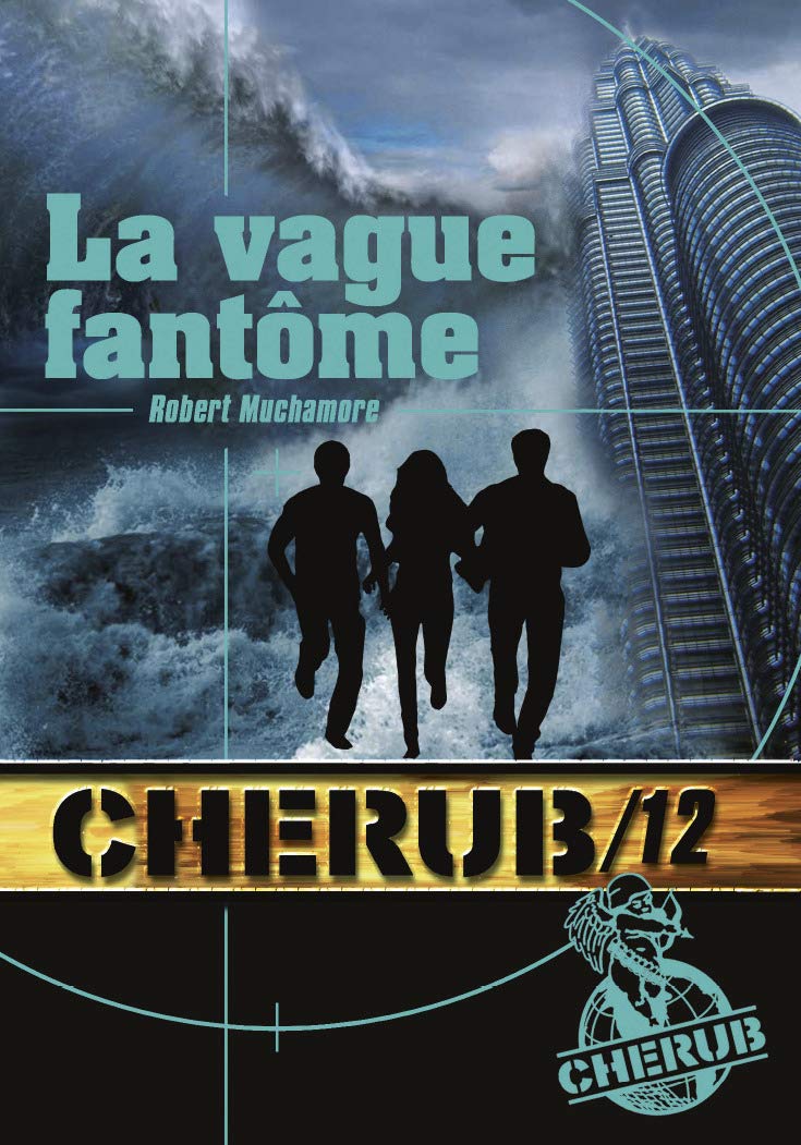 Cherub Mission 12: La vague fantôme 9782203035379