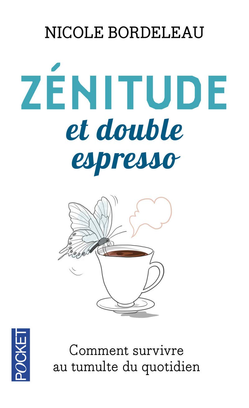 Zénitude et double espresso 9782266255202