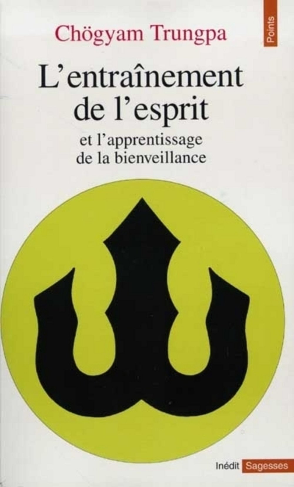 L'entraînement de l'esprit et l'apprentissage de la bienveillance 9782020225915