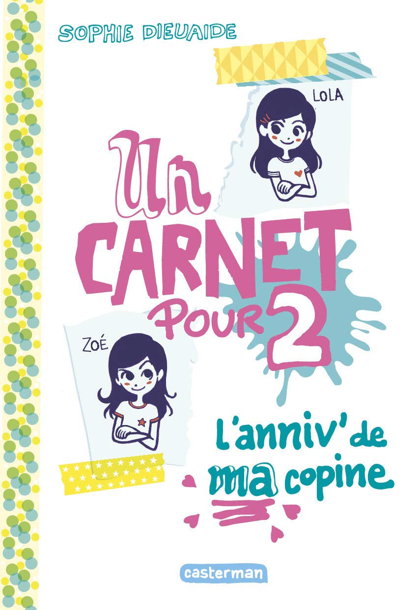 Un carnet pour deux: L'anniv' de ma copine (1) 9782203157583