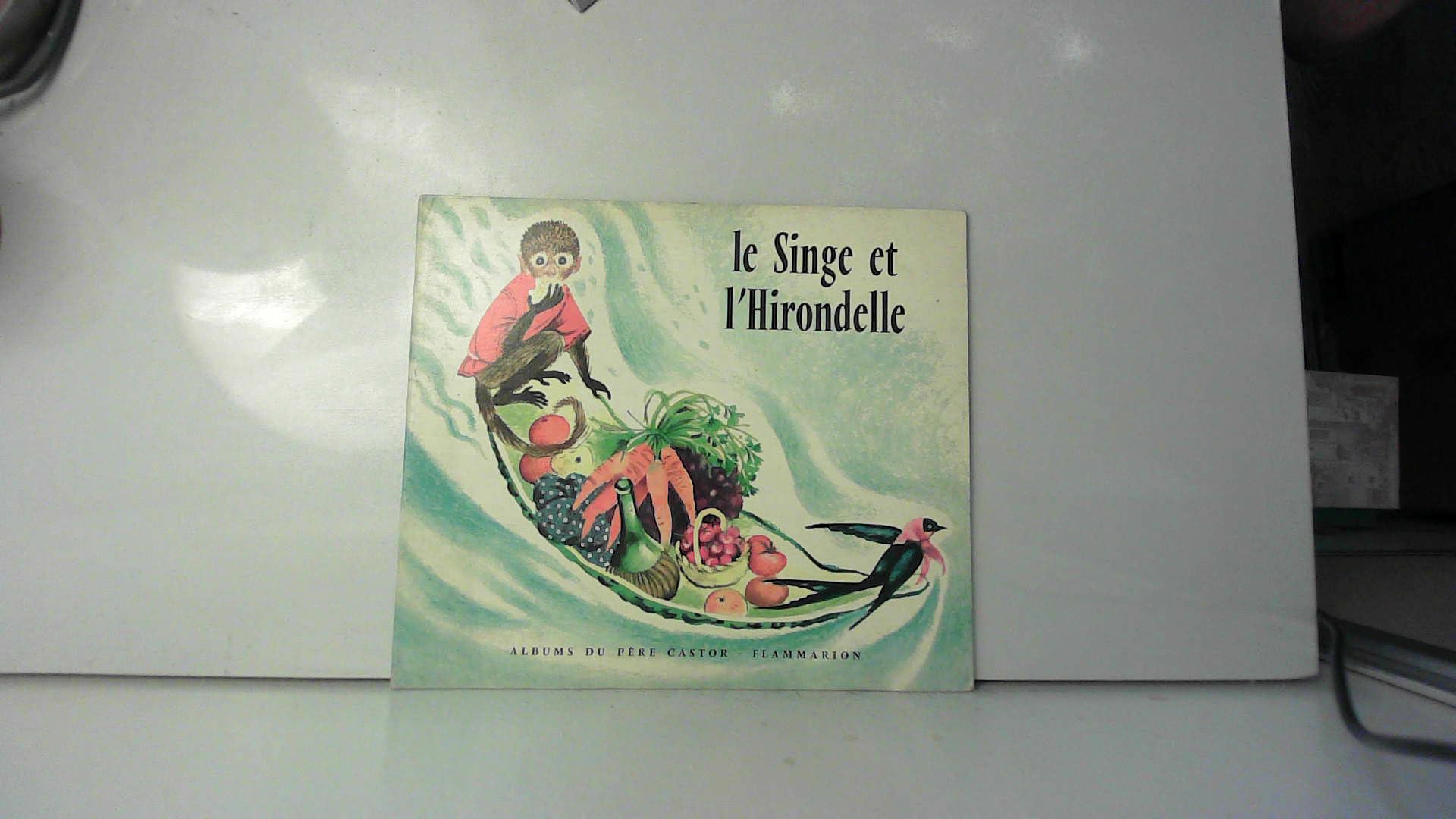 Le Singe et l'Hirondelle 9782081660380