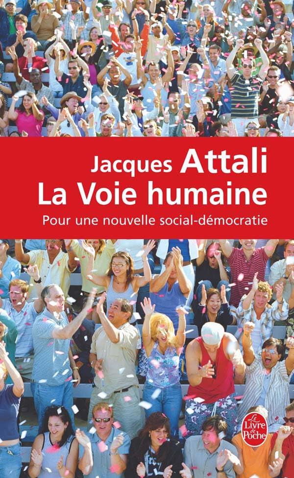 La Voie humaine: Pour une nouvelle social-démocratie 9782253111092
