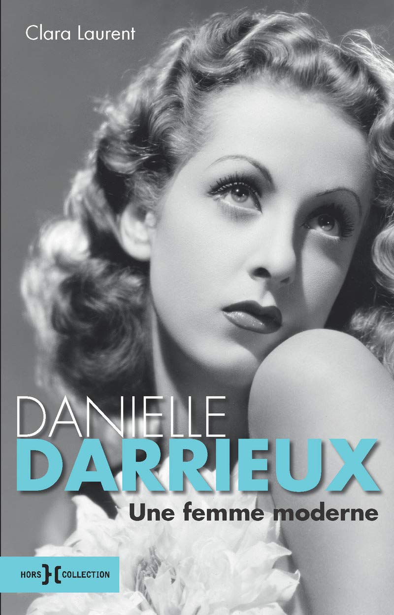 Danielle Darrieux, une femme moderne 9782258144774