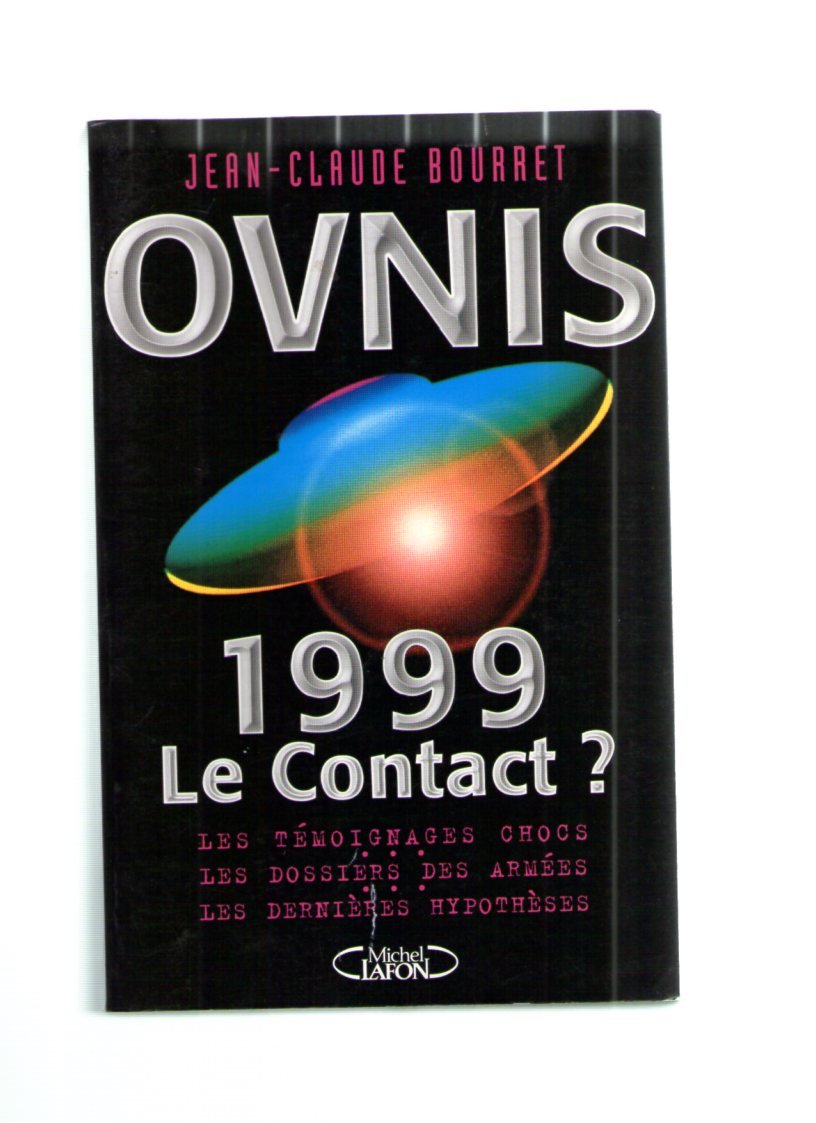 Ovnis: 1999, le contact ? 9782840982517