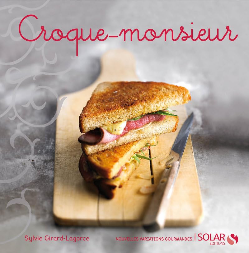 Croque-monsieur - nouvelles variations gourmandes 9782263052071