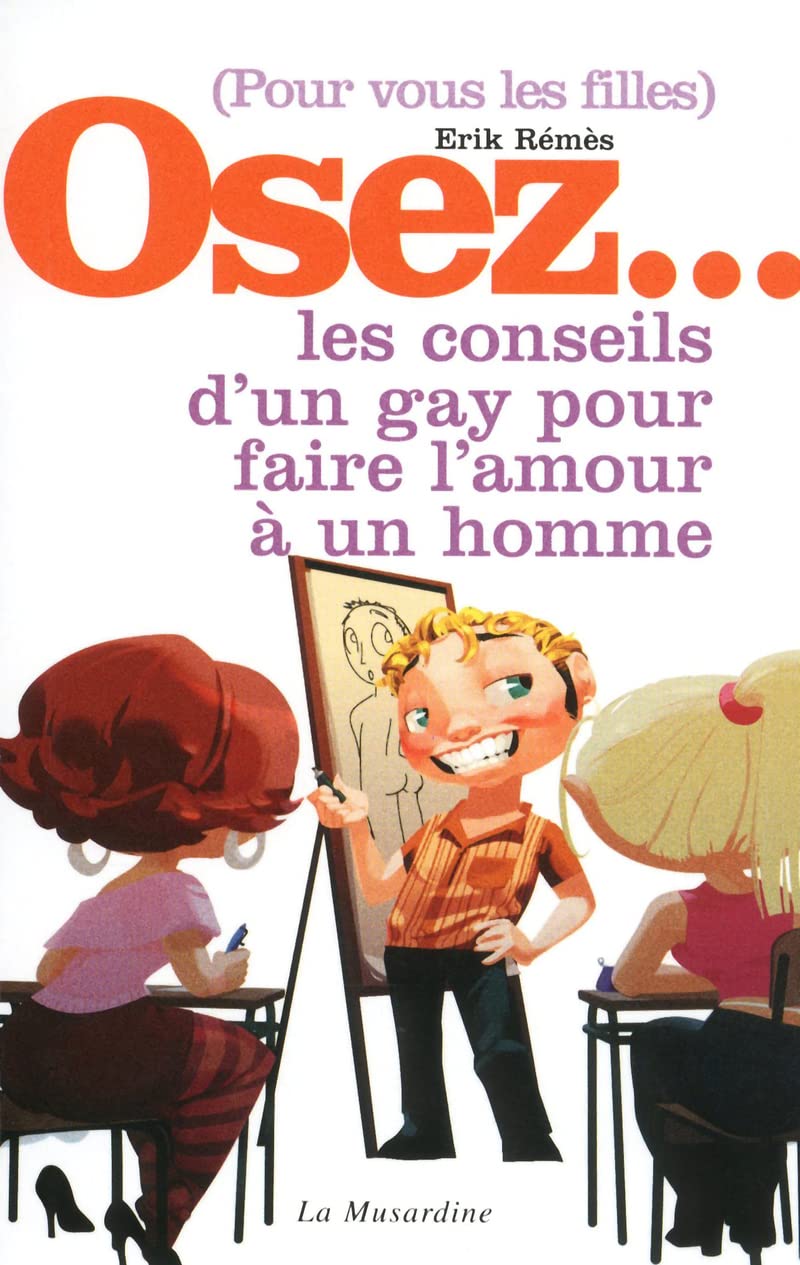 Osez les conseils d'un gay pour faire l'amour à un homme 9782842712044