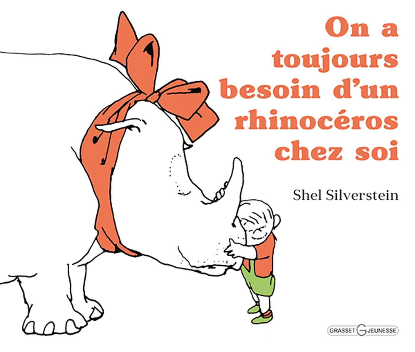 On a toujours besoin d'un rhinocéros chez soi 9782246787266