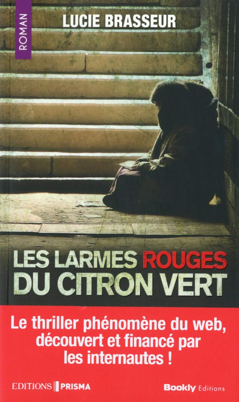 Les larmes rouges du citron vert 9782810404773