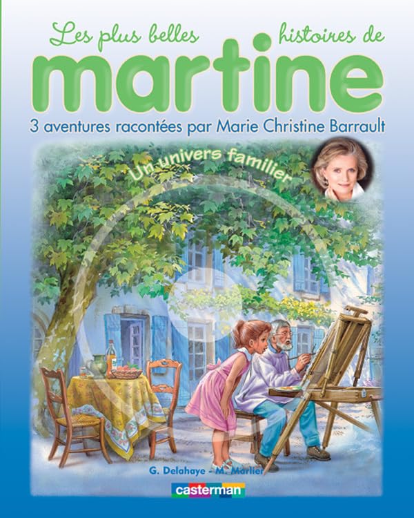 Les plus belles histoires de Martine, Tome 3 : Un univers familier - La leçon de dessin - Martine et les marmittons - Martine l'accident (1CD audio) 9782203008212