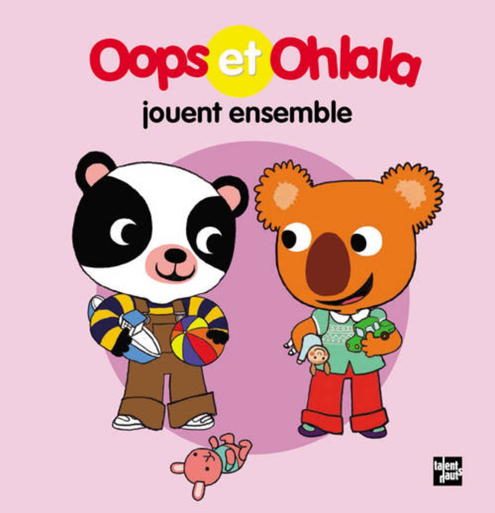 Oops et Ohlala jouent ensemble 9782362660955