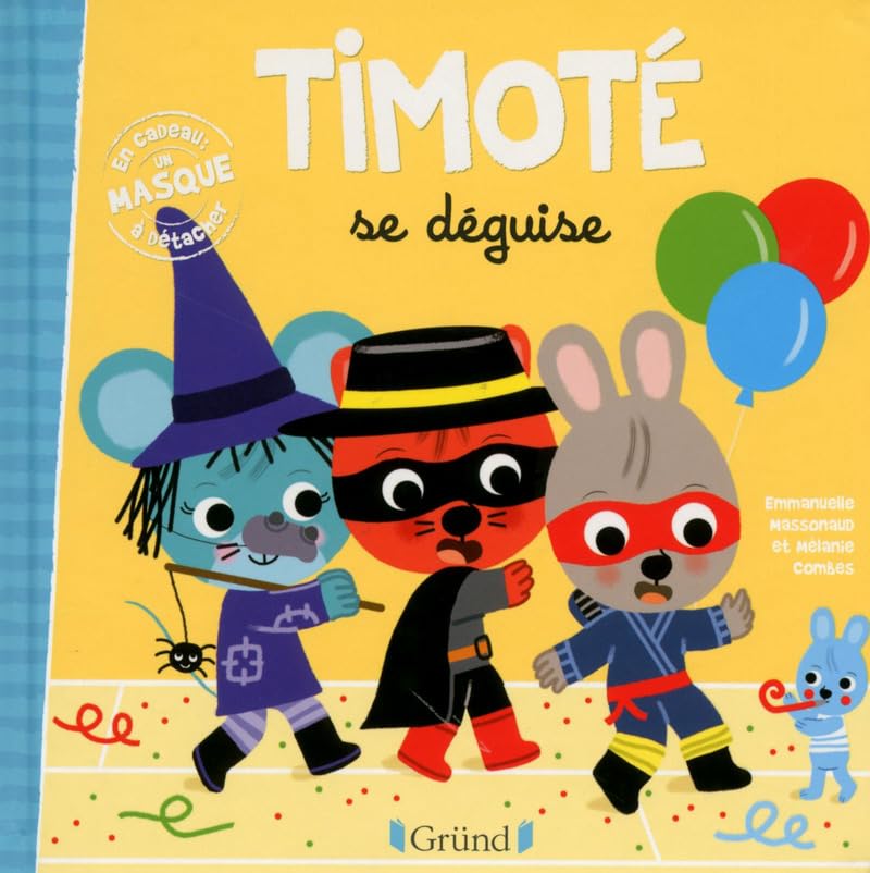 Timoté se déguise – Album jeunesse – À partir de 2 ans 9782324012235