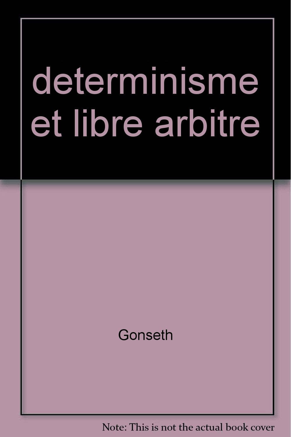 Déterminisme et libre arbitre 9782711690510