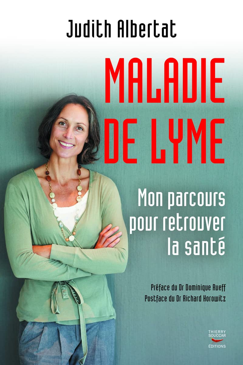 Maladie de Lyme : mon parcours pour retrouver la santé 9782365490016