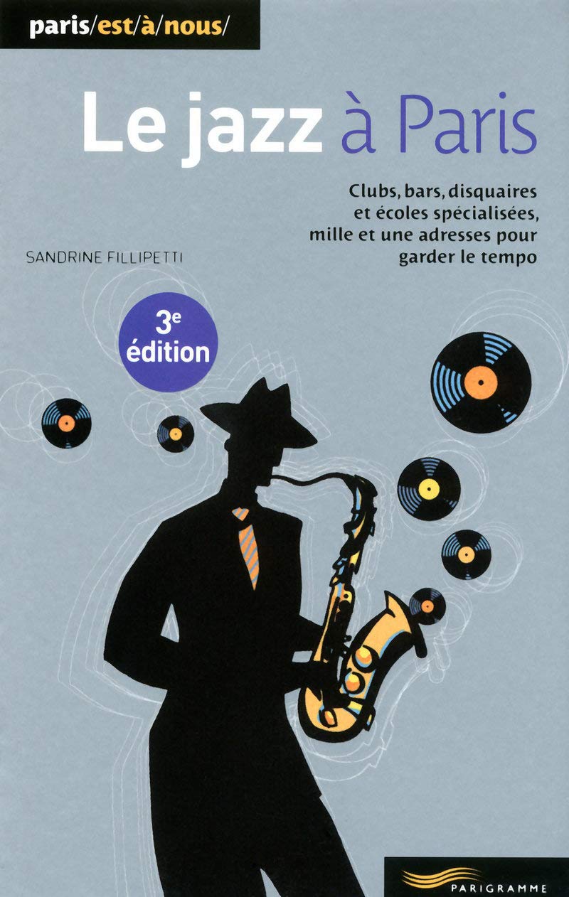 Le jazz à Paris 2010 9782840966708