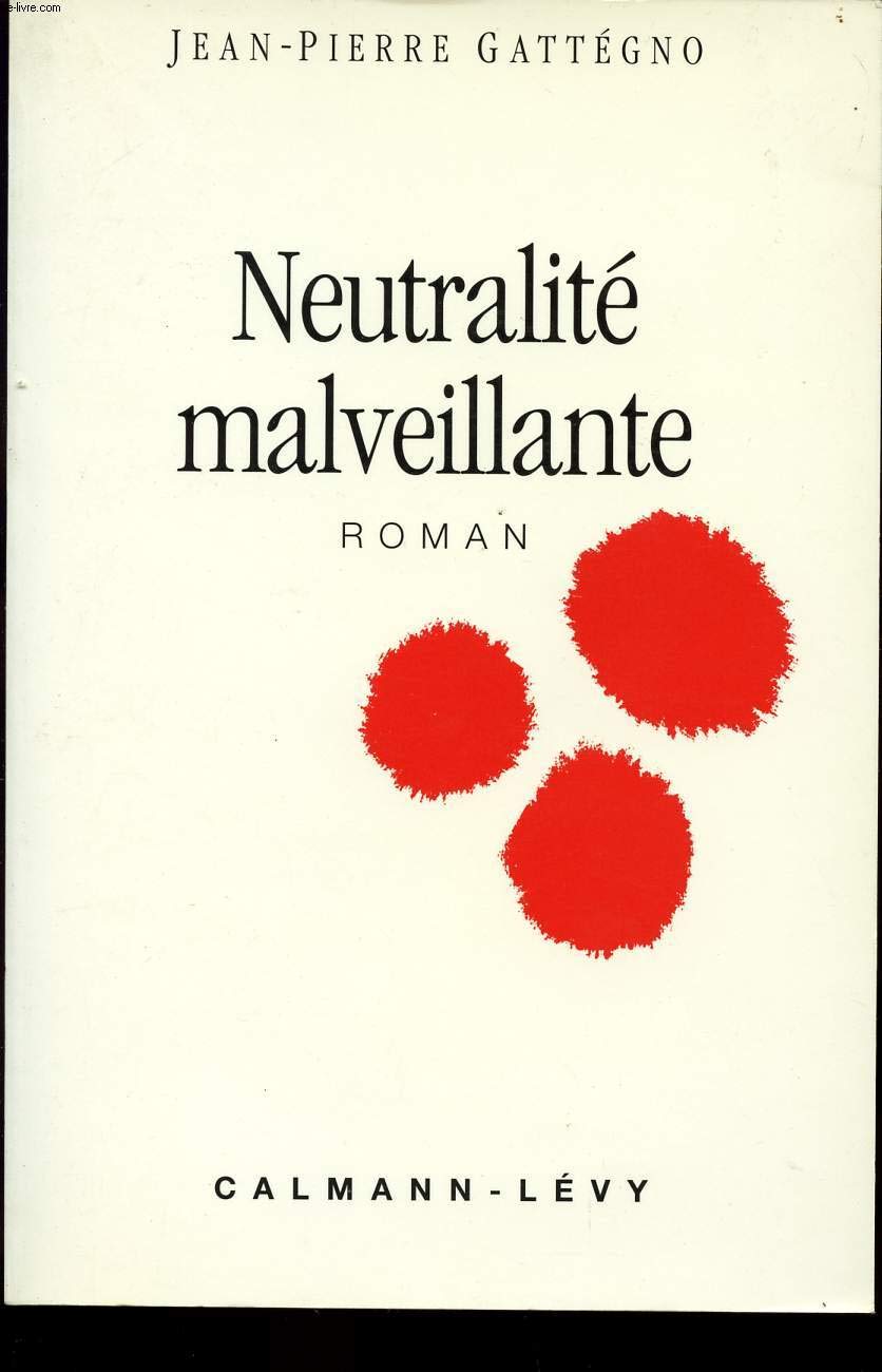 Neutralité malveillante 9782702121207
