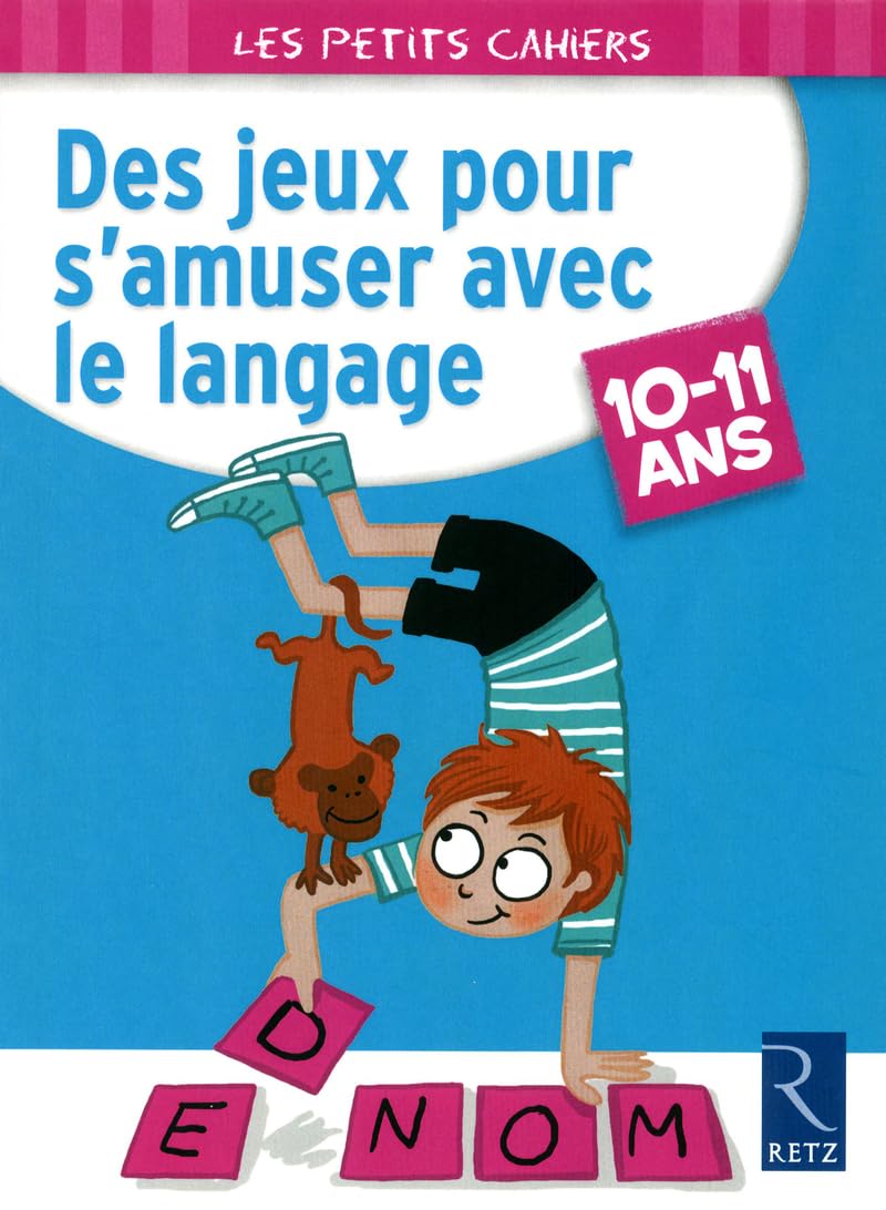 Des jeux pour s'amuser avec le langage : 10-11 ans 9782725630038
