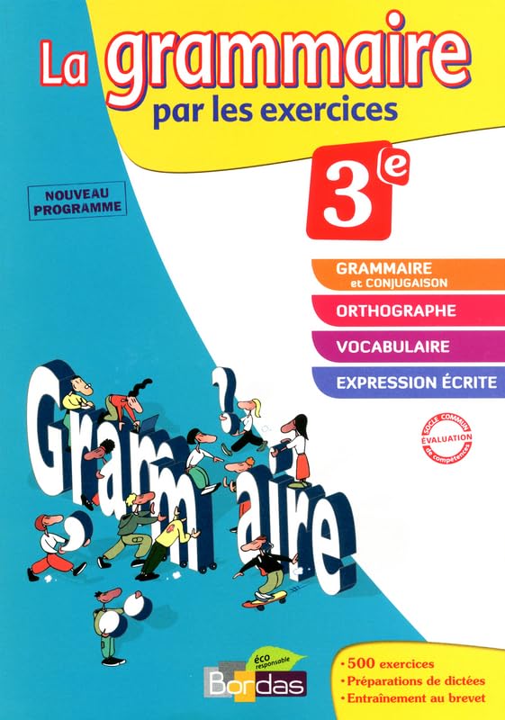La grammaire par les exercices 3e - Cahier d'exercices - Edition 2011 9782047329344