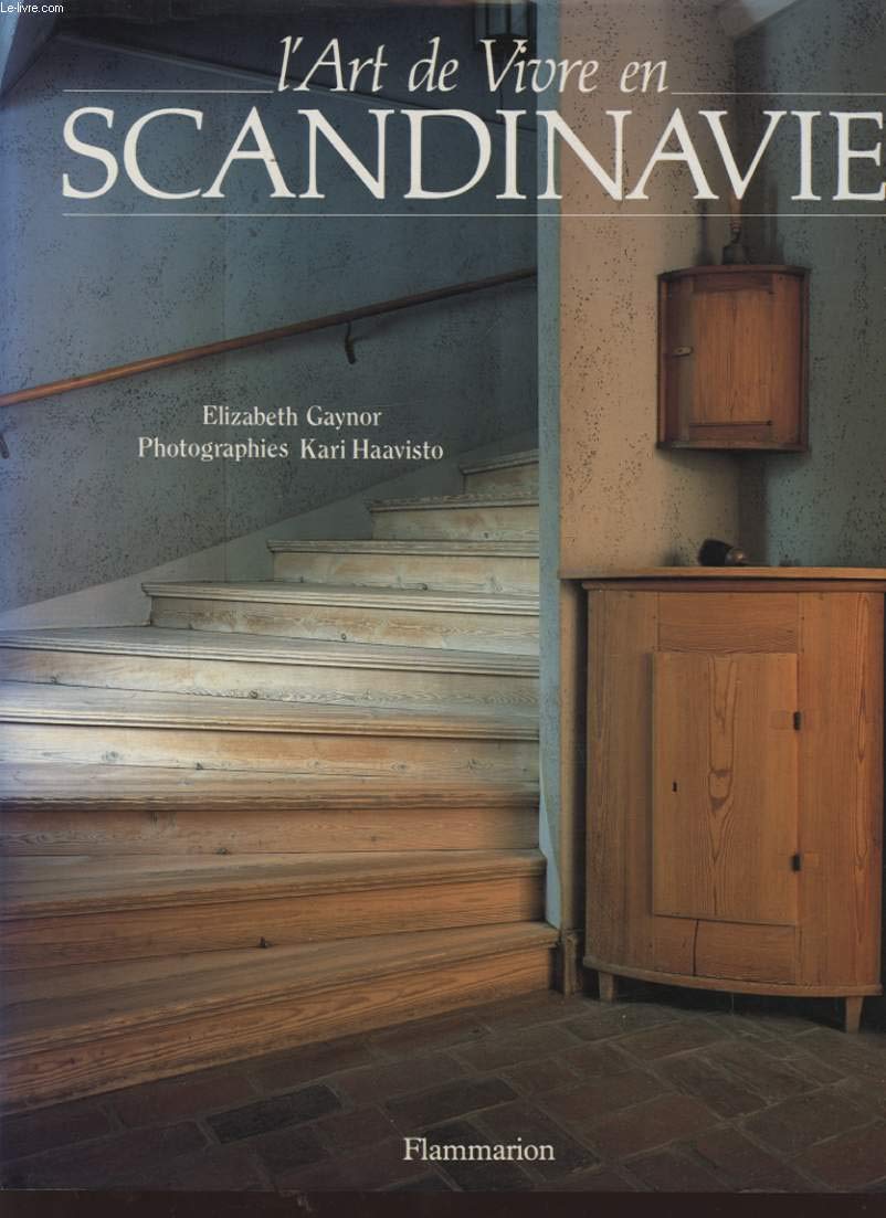L'ART DE VIVRE EN SCANDINAVIE - PHOTOGRAPHIES DE KARI HAAVISTO 9782082002189
