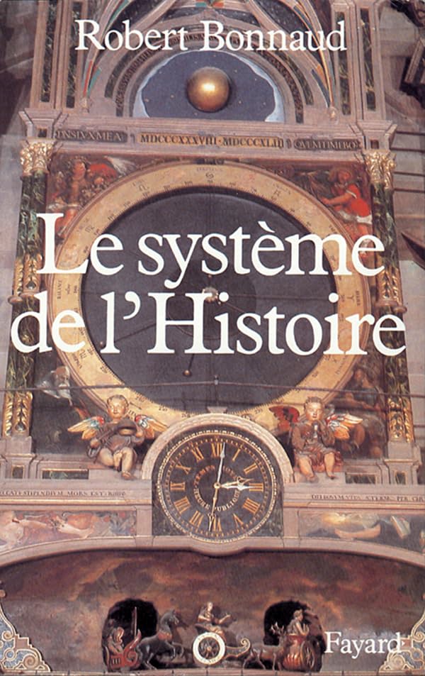Le Système de l'histoire 9782213023533
