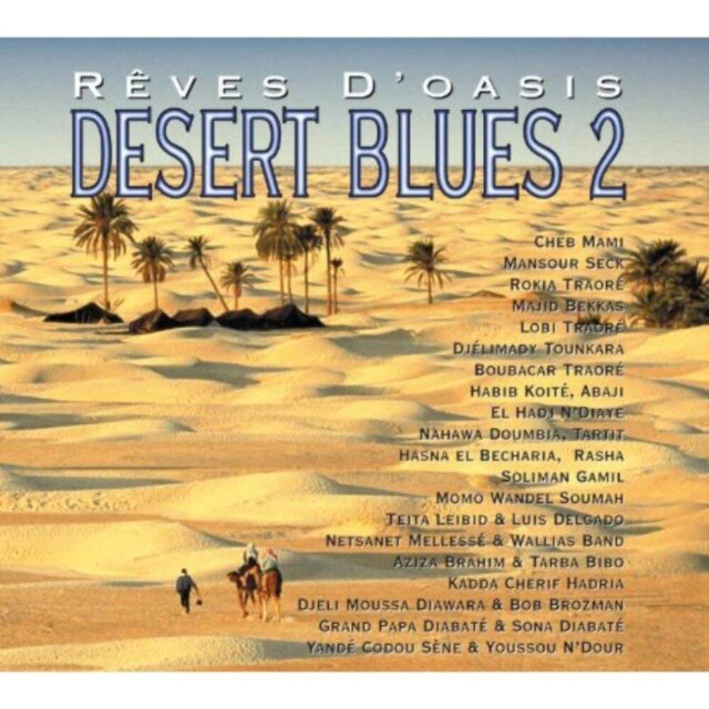 Desert Blues Vol.2: Reves d'Oasis 0785965104528